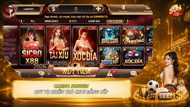 Casino Sunwin quy tụ nhiều trò chơi đẳng cấp 