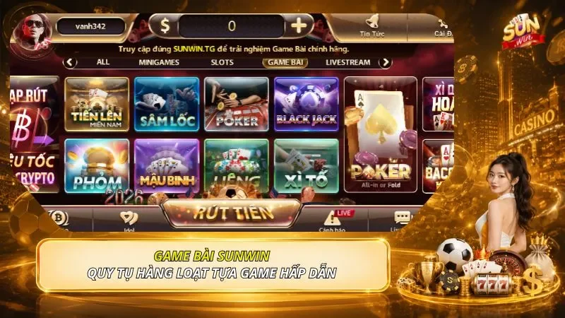 Game bài SUNWIN quy tụ hàng loạt tựa game hấp dẫn 