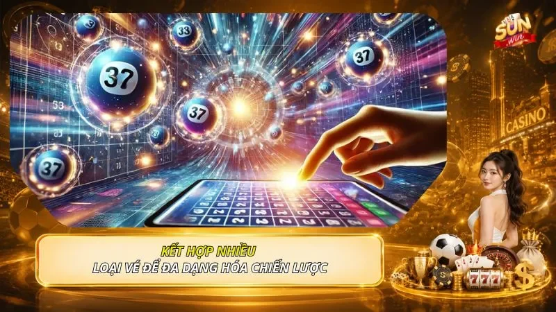 Kết hợp nhiều loại vé để đa dạng hóa chiến lược