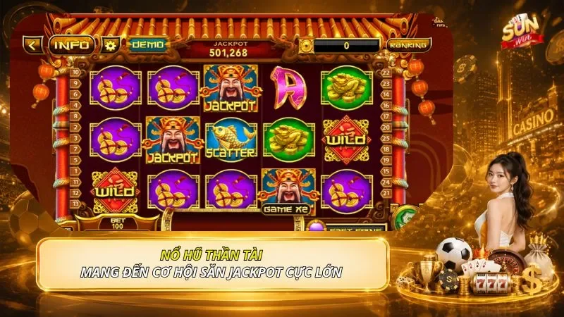 Nổ Hũ Thần Tài mang đến cơ hội săn jackpot cực lớn 