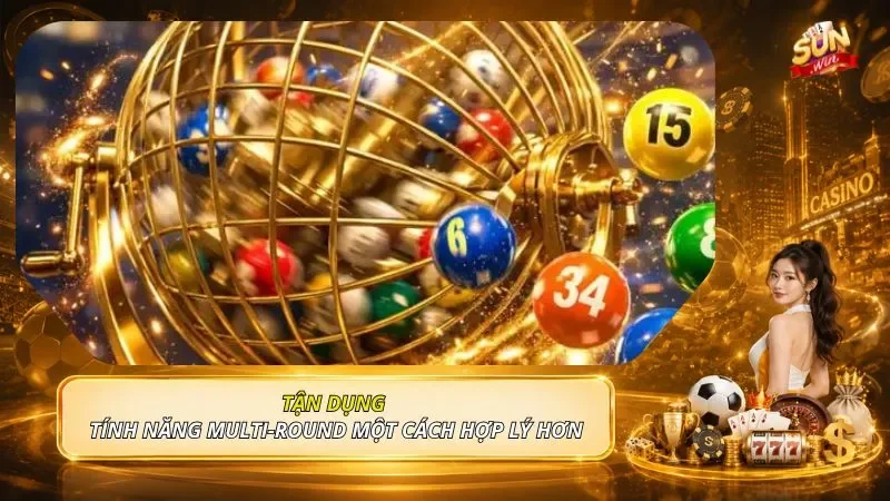 Tận dụng tính năng Multi-round một cách hợp lý hơn